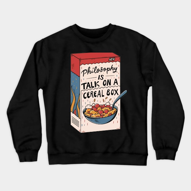 Philosophy Crewneck Sweatshirt by Jason's Finery